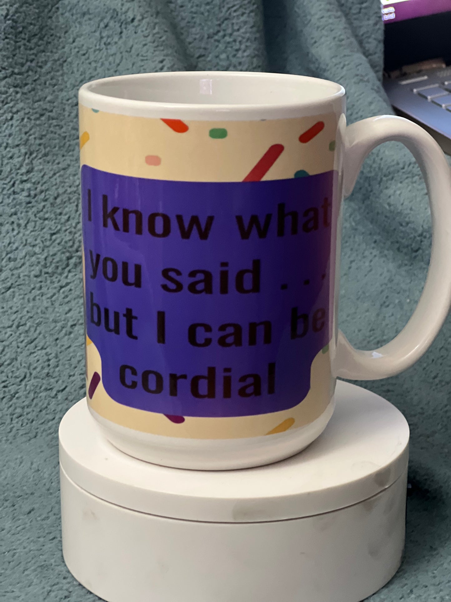 Be Cordial Coffee Mug