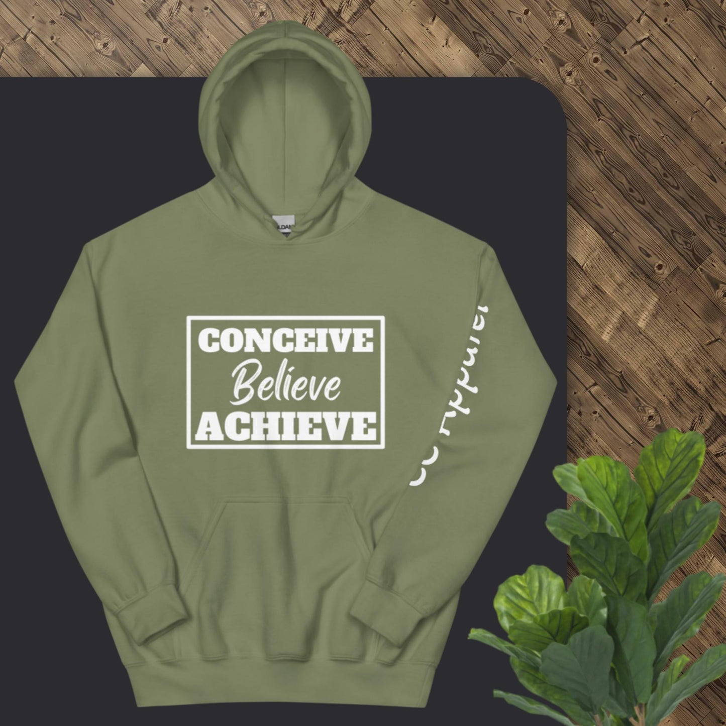 Conceive Believe Achieve Hoodie